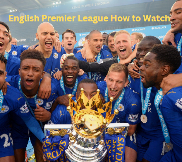 English Premier League How to Watch